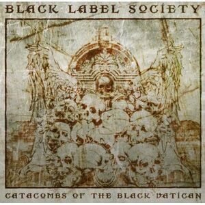 Black Label Society - Catacombs of the Black Vatican  CD